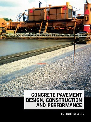 cover image of Concrete Pavement Design, Construction, and Performance